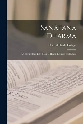 Santana Dharma: podstawowy podręcznik hinduskiej religii i etyki - Santana Dharma: An Elementary Text Book of Hindu Religion and Ethics