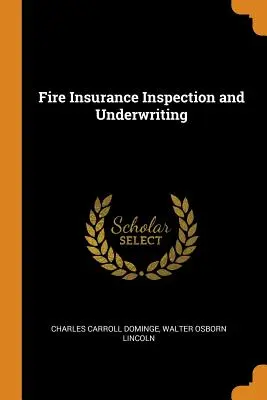 Inspekcja i gwarantowanie ubezpieczeń przeciwpożarowych - Fire Insurance Inspection and Underwriting