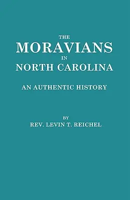 Morawianie w Karolinie Północnej. Autentyczna historia - Moravians in North Carolina. an Authentic History