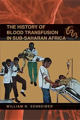 Historia transfuzji krwi w Afryce Subsaharyjskiej - The History of Blood Transfusion in Sub-Saharan Africa