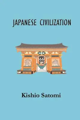 Cywilizacja japońska: Jej znaczenie i realizacja: Nichirenizm i japońskie zasady narodowe - Japanese Civilization: Its Significance and Realization: Nichirenism and Japanese National Principles