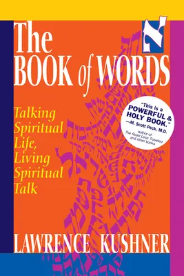 Księga słów: Mówiąc o duchowym życiu, żyjąc duchową rozmową - The Book of Words: Talking Spiritual Life, Living Spiritual Talk