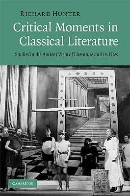 Krytyczne momenty w literaturze klasycznej - Critical Moments in Classical Literature