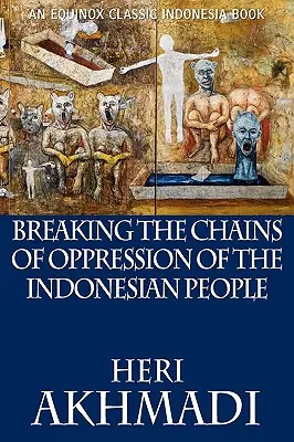 Zerwanie łańcuchów ucisku narodu indonezyjskiego - Breaking the Chains of Oppression of the Indonesian People