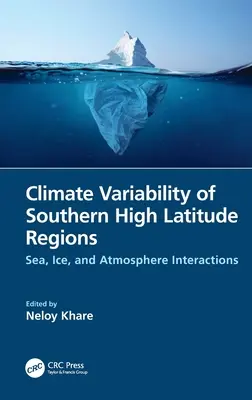 Zmienność klimatu w południowych regionach wysokich szerokości geograficznych: Interakcje między morzem, lodem i atmosferą - Climate Variability of Southern High Latitude Regions: Sea, Ice, and Atmosphere Interactions