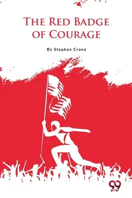 Czerwona odznaka odwagi - The Red Badge of Courage