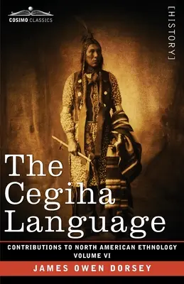 Język Cegiha: Tom VI - The Cegiha Language: Volume VI