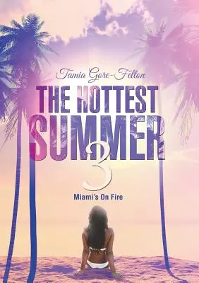Najgorętsze lato 3: Miami w ogniu - The Hottest Summer 3: Miami's On Fire