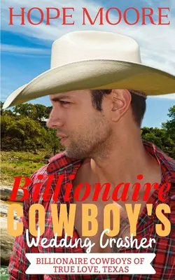 Billionaire Cowboy's Wedding Crasher (Miliarderka i Kowboj) - Billionaire Cowboy's Wedding Crasher