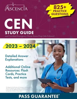 CEN Study Guide 2023-2024: 825+ Practice Questions and Certified Emergency Nurse Exam Prep [Wydanie 4] - CEN Study Guide 2023-2024: 825+ Practice Questions and Certified Emergency Nurse Exam Prep [4th Edition]