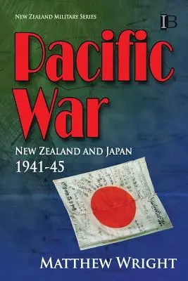 Wojna na Pacyfiku: Nowa Zelandia i Japonia 1941-45 - Pacific War: New Zealand and Japan 1941-45