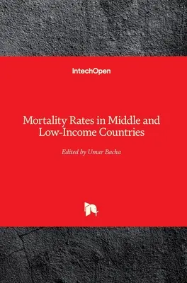 Wskaźniki śmiertelności w krajach o średnich i niskich dochodach - Mortality Rates in Middle and Low-Income Countries