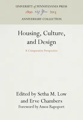 Mieszkalnictwo, kultura i projektowanie: Perspektywa porównawcza - Housing, Culture, and Design: A Comparative Perspective