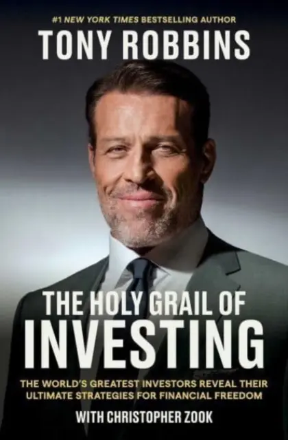 Święty Graal inwestowania - najwięksi inwestorzy na świecie ujawniają swoje najlepsze strategie wolności finansowej - Holy Grail of Investing - The World's Greatest Investors Reveal Their Ultimate Strategies for Financial Freedom