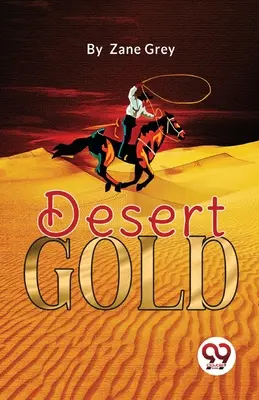 Złoto pustyni - Desert Gold