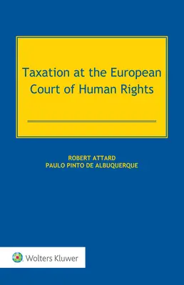 Opodatkowanie w Europejskim Trybunale Praw Człowieka - Taxation at the European Court of Human Rights