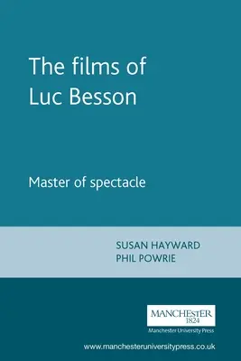 Filmy Luca Bessona: Mistrz spektaklu - The Films of Luc Besson: Master of Spectacle