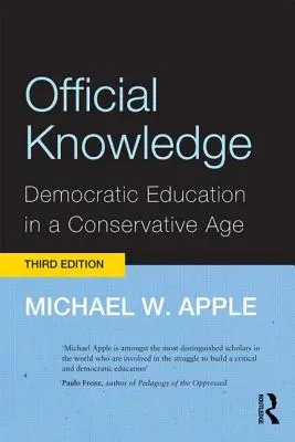 Wiedza oficjalna: Demokratyczna edukacja w czasach konserwatyzmu - Official Knowledge: Democratic Education in a Conservative Age