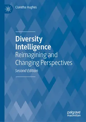 Inteligencja różnorodności: Wyobrażenia i zmieniające się perspektywy - Diversity Intelligence: Reimagining and Changing Perspectives