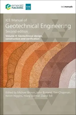 Podręcznik inżynierii geotechnicznej, tom 2: Projektowanie, budowa i weryfikacja geotechniczna - Ice Manual of Geotechnical Engineering Volume 2: Geotechnical Design, Construction and Verification