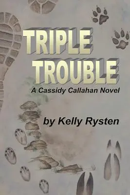 Triple Trouble: Powieść Cassidy Callahan - Triple Trouble: A Cassidy Callahan Novel