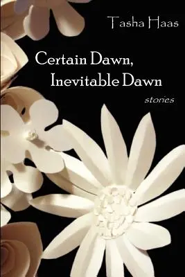 Pewny świt, nieunikniony świt - Certain Dawn, Inevitable Dawn