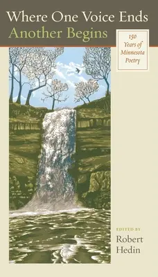 Tam, gdzie kończy się jeden głos, zaczyna się inny: 150 lat poezji w Minnesocie - Where One Voice Ends Another Begins: 150 Years of Minnesota Poetry