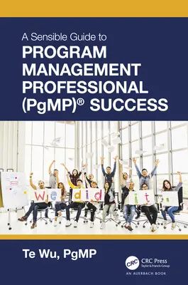 Rozsądny przewodnik po sukcesie Program Management Professional (PgMP)(R) - The Sensible Guide to Program Management Professional (PgMP)(R) Success