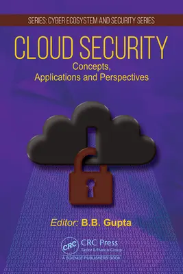 Bezpieczeństwo w chmurze: Koncepcje, zastosowania i perspektywy - Cloud Security: Concepts, Applications and Perspectives