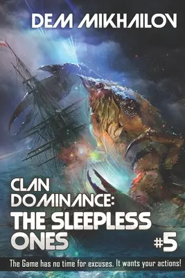 Clan Dominance: The Sleepless Ones (Book #5): Seria LitRPG - Clan Dominance: The Sleepless Ones (Book #5): LitRPG Series
