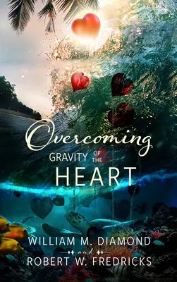 Przezwyciężyć grawitację serca - Overcoming Gravity of the Heart