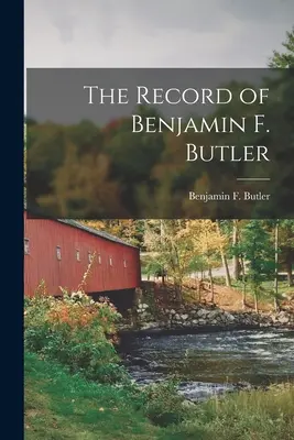 Zapiski Benjamina F. Butlera - The Record of Benjamin F. Butler