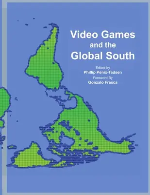 Gry wideo i globalne Południe - Video Games and the Global South