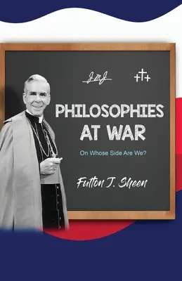 Filozofie w stanie wojny: Po czyjej jesteśmy stronie? - Philosophies at War: On Whose Side Are We?