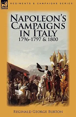 Kampanie Napoleona we Włoszech w latach 1796-1797 i 1800 - Napoleon's Campaigns in Italy 1796-1797 and 1800