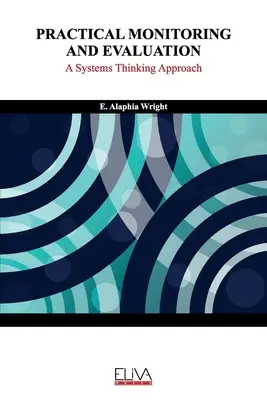 Praktyczny monitoring i ewaluacja: Podejście oparte na myśleniu systemowym - Practical Monitoring and Evaluation: A Systems Thinking Approach