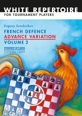 Obrona francuska Advance Vol.2: Wariacja Advance Volume 2 - French Defence Advance Vol.2: Advance Variation Volume 2