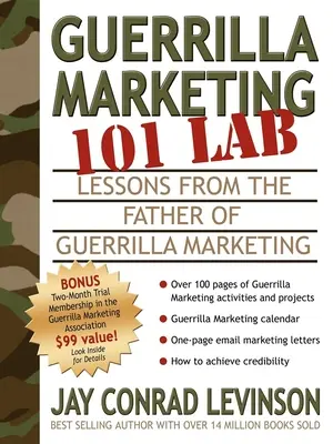 Marketing partyzancki 101 Lab: Lekcje od ojca marketingu partyzanckiego - Guerrilla Marketing 101 Lab: Lessons from the Father of Guerrilla Marketing