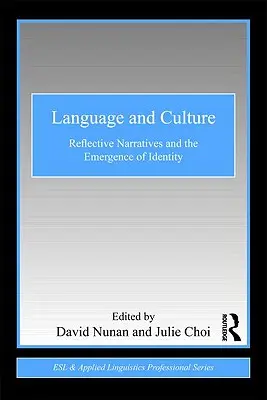 Język i kultura: Narracje refleksyjne i wyłanianie się tożsamości - Language and Culture: Reflective Narratives and the Emergence of Identity