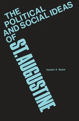 Idee polityczne i społeczne świętego Augustyna - The Political and Social Ideas of Saint Augustine