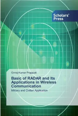 Podstawy radaru i jego zastosowania w komunikacji bezprzewodowej - Basic of RADAR and Its Applications in Wireless Communication