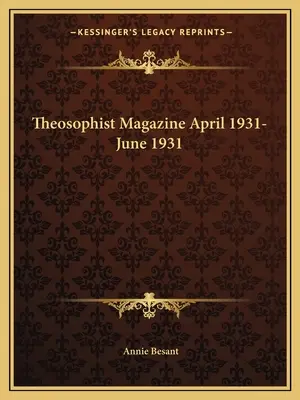 Czasopismo teozoficzne kwiecień 1931-czerwiec 1931 - Theosophist Magazine April 1931-June 1931