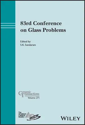 83. konferencja poświęcona problemom szkła, tom 271 - 83rd Conference on Glass Problems, Volume 271