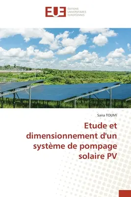 Etude et dimensionnement d'un systme de pompage solaire PV