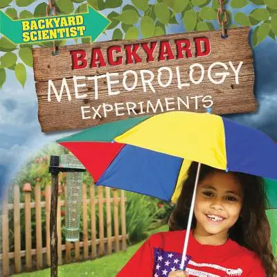 Podwórkowe eksperymenty meteorologiczne - Backyard Meteorology Experiments