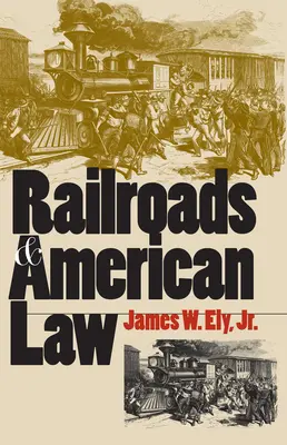 Koleje i amerykańskie prawo - Railroads and American Law