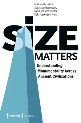 Rozmiar ma znaczenie: Zrozumienie monumentalności w starożytnych cywilizacjach - Size Matters: Understanding Monumentality Across Ancient Civilizations