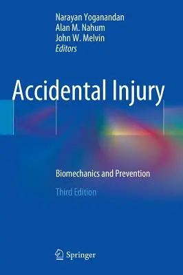 Przypadkowe urazy: Biomechanika i zapobieganie - Accidental Injury: Biomechanics and Prevention