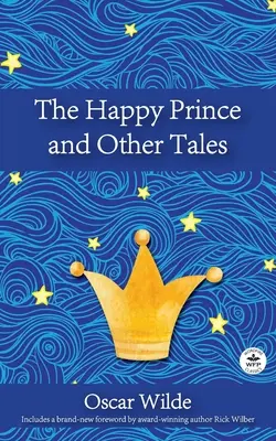 Szczęśliwy książę i inne opowieści - The Happy Prince and Other Tales