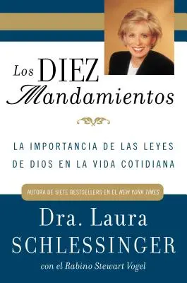 Los Diez Mandamientos: Znaczenie Prawa Bożego w życiu kobiety - Los Diez Mandamientos: La Importancia de Las Leyes de Dios En La Vida Cotidiana
